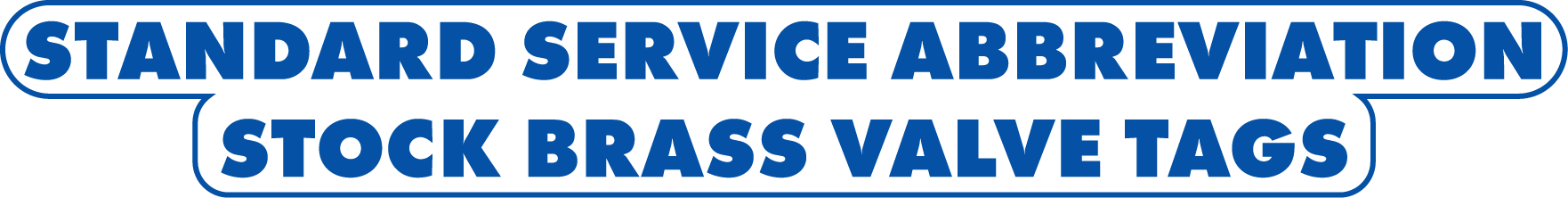 Standard Service Valve Tags